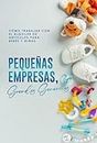 Cómo trabajar con el alquiler de artículos para bebés y niños: Pequeñas empresas, grandes ganancias (Spanish Edition)
