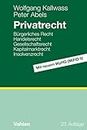Privatrecht: Bürgerliches Recht, Handelsrecht, Gesellschaftsrecht, Zivilprozessrecht, Insolvenzrecht
