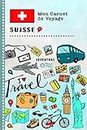 Suisse Carnet de Voyage: Journal de bord avec guide pour enfants. Livre de suivis des enregistrements pour l'écriture dessiner faire part de la gratitude. Souvenirs d'activités vacances filles garçons