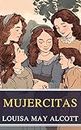 Mujercitas (Spanish Edition)
