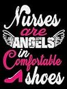 Nurses are angels in comfortable shoes 01 Poster A5 - Inspirador Motivacional Arte de la pared Vida diaria Cita alentadoras frases cortas famosas palabras inspiradoras mensajes de esperanza espiritua