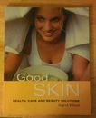 Good Skin : Health, Care and Beauty Solutions by Ingrid Wood (2006, Paperback)
