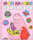 La Bibliotheque De Barbapapa: Mon Imagier Barbapapa By Annette T