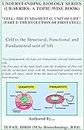 CELL: THE FUNDAMENTAL UNIT OF LIFE: PART-I: THE EVOLUTION OF FIRST CELL (THE CELL Book 1)