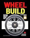 Wheel Building Book: ebike, electric bike, mountain bike, road bike aero wheel repair and bill guide (E-BIKE BOOKS)