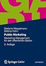 Public Marketing: Marketing-Management für den öffentlichen Sektor (German Edition)
