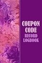 Coupon Code Record Logbook: Journal and Notes Book for Keeping Track of Promo Codes, Discounts, Store Gift Cards, and Expiration Dates - Purple Cover Design