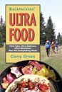 Backpackers' Ultra Food: Ultra Light, ..., Green, Cinny
