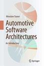 Automotive Software Architectures: An Introduction Staron, Miroslaw Buch