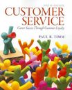 Customer Service: Career Success Through Customer Loyalty (6th Edition) - GOOD