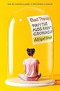 Bad Therapy : Why the Kids Aren't Growing Up by Abigail Shrier (2024, Hardcover)