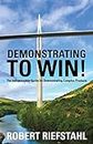 Demonstrating To Win!: The Indispensable Guide for Demonstrating Complex Products