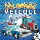 Album da Colorare per Bambini Veicoli: 50 Veicoli da trasporto da colorare per i fan della meccanica | Auto, moto, camion, aereo, barca, trattore, treno | Per bambini ragazzi e ragazze dai 2-4 ai 5-8 anni