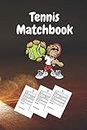 Tennis Matchbook: Das Tennis Matchbook für alle Tennisspieler - enthält 80 Spielberichtsbögen für das direkte Feedback nach einem Tennis-Match
