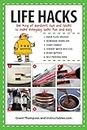 Life Hacks: The King of Random's Tips and Tricks to Make Everyday Tasks Fun and Easy