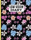 Low Vision Diary: Useful Writing Paper For Visually Impaired Students. Bold Line White Paper For Low Vision Writers & Readers.
