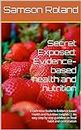 Secret Exposed: Evidence-based health and nutrition: A Definitive Guide to Evidence-based Health and Nutrition Insights || An easy step by step guideline on food habit and combination