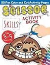 Scissor Skills Activity Book for 3-5 Years Old: Cut and Paste Animals Vehicles & Shapes Coloring Workbook Cutting Practice for Kids & Toddlers Ages 3, 4, 5 Boys & Girls