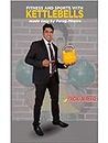 Fitness and Sports With Kettlebells Made easy by Parag Mhetre