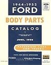 1944 -1952 Ford Passenger Car and Truck Body Parts Catalog (English Edition)
