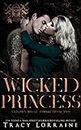 Wicked Princess: A Dark Mafia, High School Bully Romance (Knight's Ridge Empire: Wicked Trilogy Book 2) (English Edition)