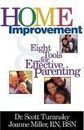 Home Improvement: Eight Tools for Effective Parenting