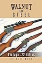 Walnut and Steel: Vintage .22 Rifles (English Edition)