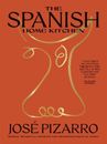 NEW The Spanish Home Kitchen By José Pizarro Hardcover Free Shipping