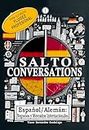 SALTO Conversations Alemán-Español 1: Negocios y mercados internacionales (Spanish Edition)