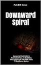 Downward Spiral: Japanese Postmodern Consciousness as Buddhist Metaphysics in the Dark Souls Video Game Series