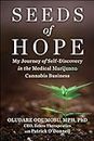 Seeds of Hope: My Journey of Self-Discovery in the Medical Cannabis Business