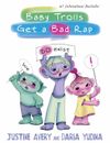 Baby Trolls Get a Bad Rap by Justine Avery (2020, Trade Paperback)