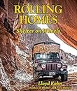 Rolling Homes: Shelter on Wheels (Shelter Library of Building Books)