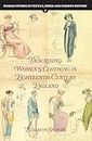 Describing Women’s Clothing in Eighteenth-Century England (Pasold Studies in Textile, Dress and Fashion History Book 2) (English Edition)
