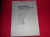 Regelungstechnik: Einf. in d. Methoden u. ihre Anwendung (Fachbücher zur Kybernetik) (German Edition)