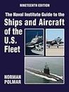 The Naval Institute Guide to Ships and Aircraft of U.S (Naval Institute Guide to the Ships and Aircraft of the US Fleet)