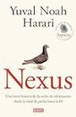 Nexus: Una breve historia de las redes de información desde la edad de piedra hasta la IA (Spanish Edition)