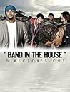 Chuck D Presents: Band in the House [OV]