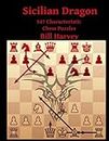 Sicilian Dragon: 547 Characteristic Chess Puzzles