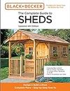 The Complete Guide to Sheds Updated 4th Edition: Design and Build a Shed: Complete Plans, Step-by-Step How-To (Black & Decker) (English Edition)