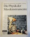 Die Physik der Musikinstrumente. mit e. Einf. von Klaus Winkler / Verständliche 