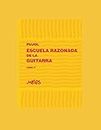 ESCUELA RAZONADA DE LA GUITARRA: libro cuarto - edición bilingüe
