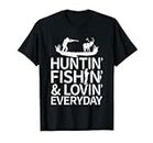 Chasse Pêche Loving Every Day - Fête des Pères T-Shirt