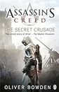 Assassin's Creed : The Secret Crusade :