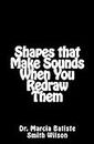 Shapes that Make Sounds When You Redraw Them
