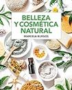 Belleza y cosmética natural (SALUD) (Spanish Edition)