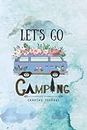 Let's go camping Camping journal: Camping Journal, Cute van and pink flamingos Flower Travel Logbook, Van Vintage Camper Journey logbook