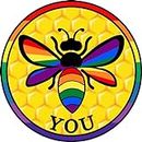 Honey Bee You LGBT Rainbow World Gay Pride Bumper Sticker - LGBTQIA Premium Vinyl Decal 3 x 3" | for Cars Auto-mobiles Windows Bottles Mirror Outdoor Circle Sign + Better Than Magnets Sticks Anywhere