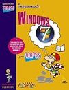 Windows 7: Para Torpes / for Dummies (Informatica para torpes / Computers for Dummies)
