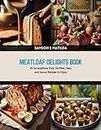 Meatloaf Delights Book: 25 Scrumptious Pork, Stuffed, Ham, and Sauce Recipes to Enjoy